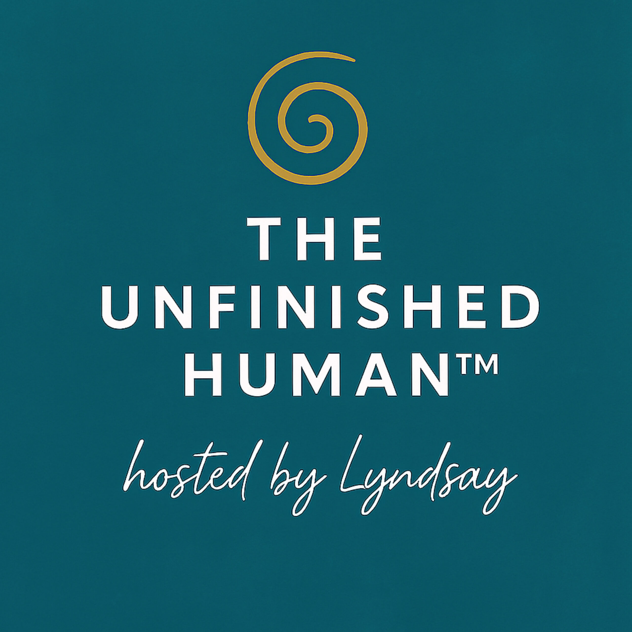 The Unfinished Human®